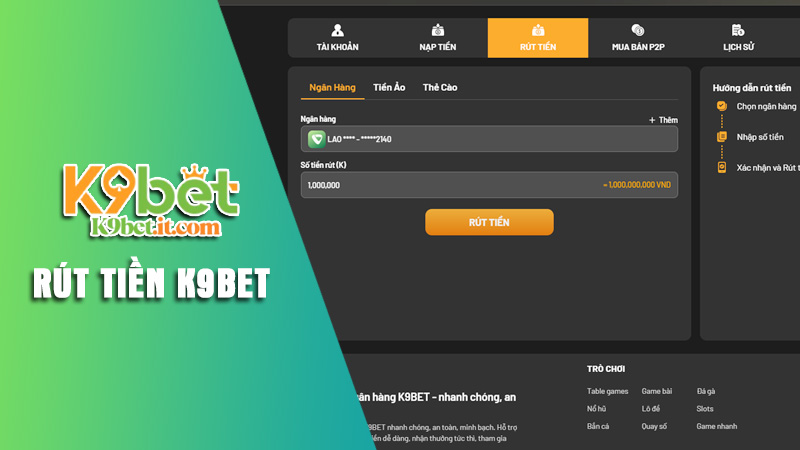Hướng dẫn rút tiền K9bet chính xác, nhanh chóng