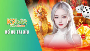 Nổ hũ Tài Xỉu – Bật mí bí quyết để chiến thắng dễ dàng