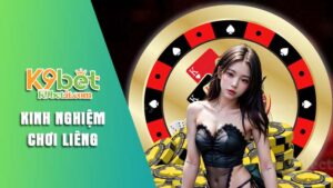 Tổng hợp kinh nghiệm chơi Liêng để trăm trận trăm thắng